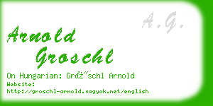 arnold groschl business card